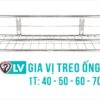 Gia vị treo ống 1 tầng: 40 - 50 -60 -70